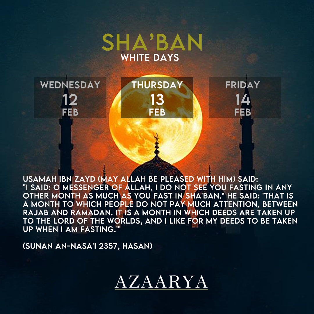 The White Days of Sha'ban: Their Significance in Islam